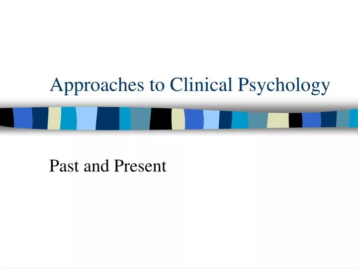 approaches to clinical psychology n.