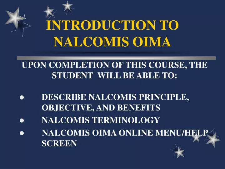 introduction to nalcomis oima n.