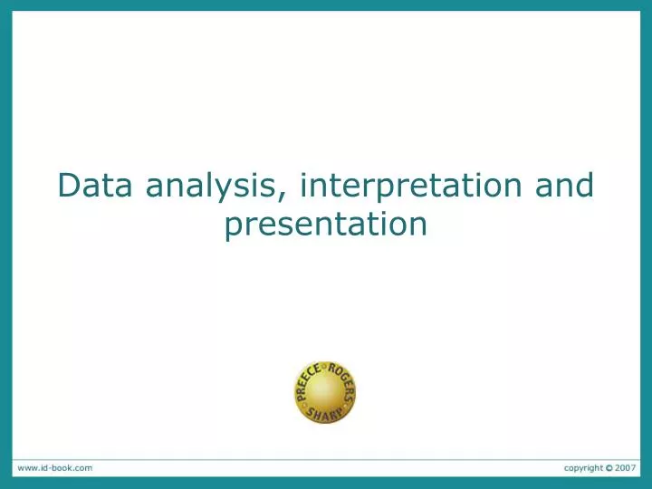 data analysis interpretation and presentation n.