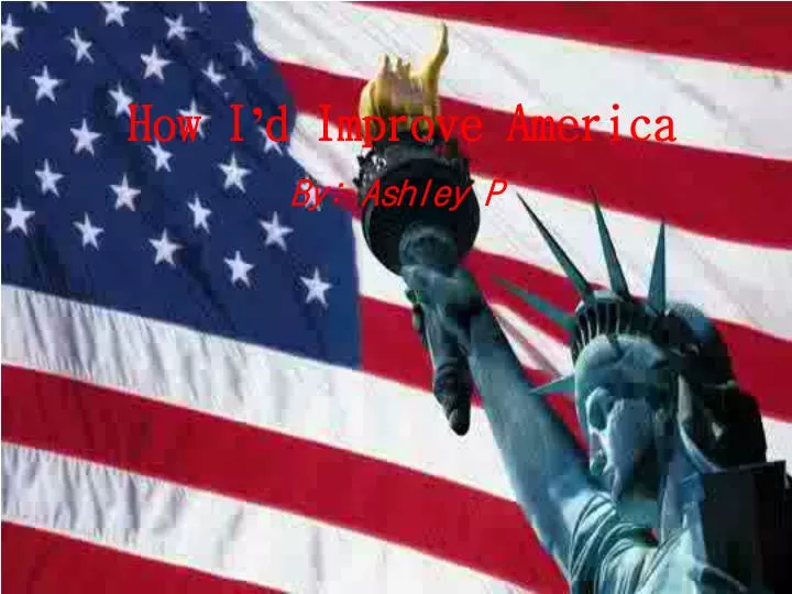 how i d improve america n.