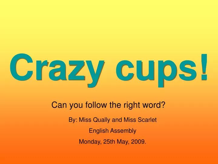 crazy cups n.