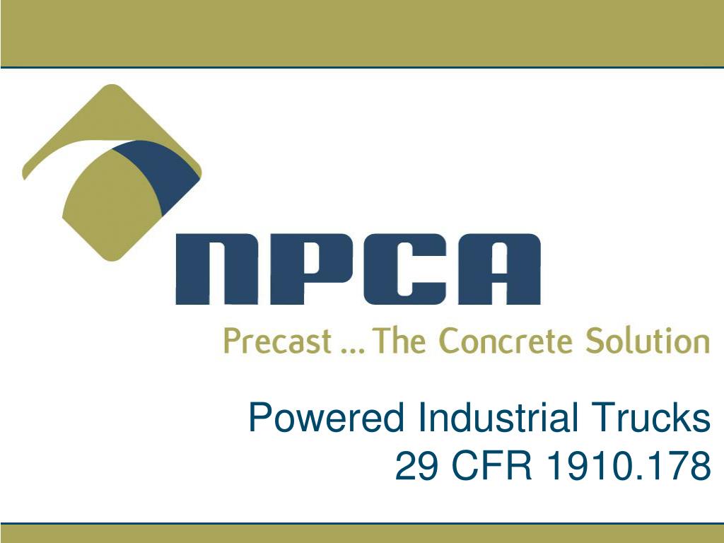 Ppt powered industrial trucks 29 cfr 1910 178 powerpoint presentation