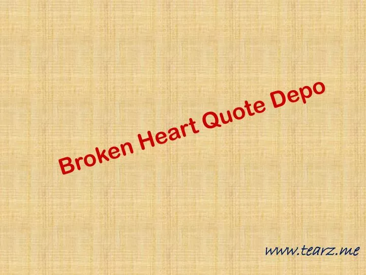 broken heart quote depo n.