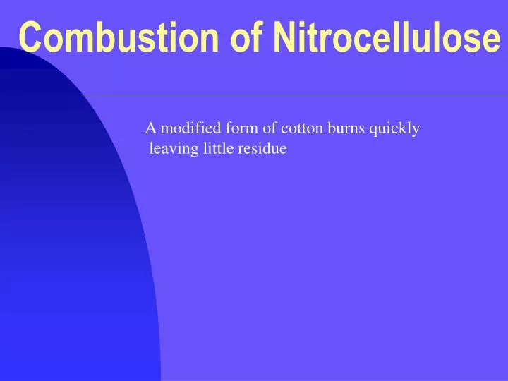 combustion of nitrocellulose n.