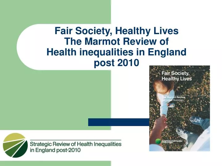 fair society healthy lives the marmot review of health inequalities in england post 2010 n.