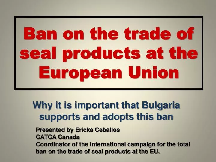 ban on the trade of seal products at the european union n.