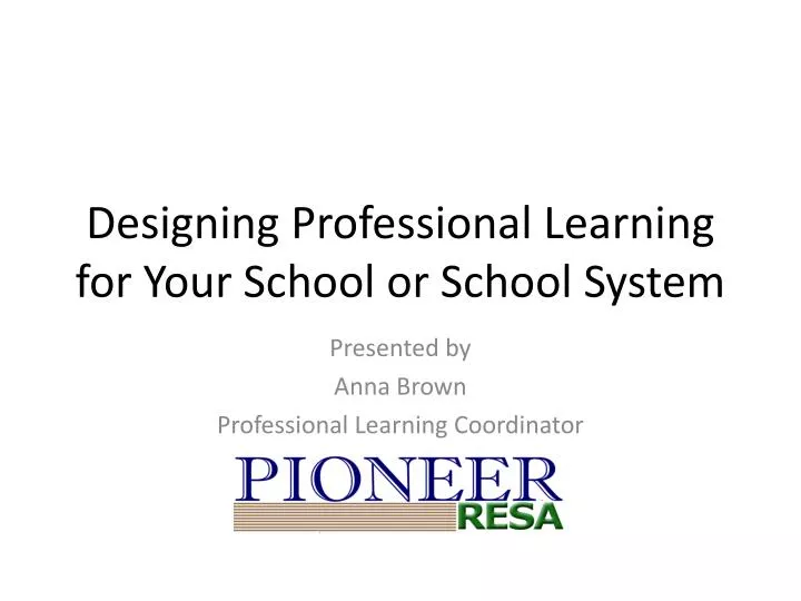 designing professional learning for your school or school system n.