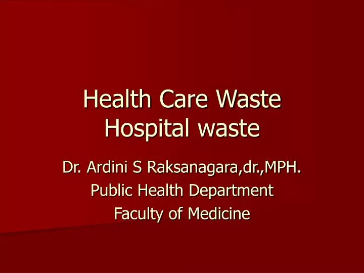 health care waste hospital waste n.