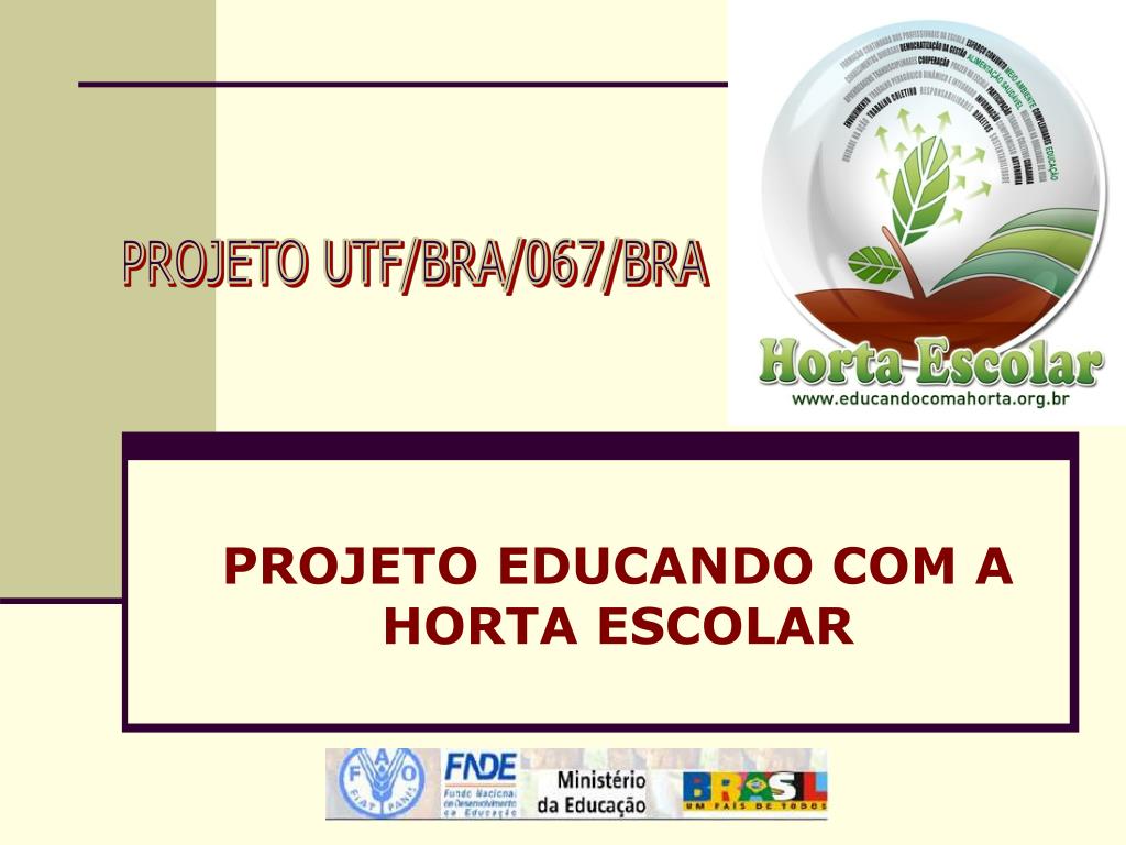 PPT - PROJETO EDUCANDO COM A HORTA ESCOLAR PowerPoint Presentation, free  download - ID:363516