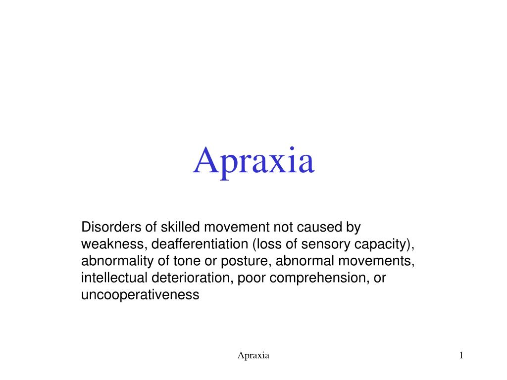 PPT - Apraxia PowerPoint Presentation - ID:363535