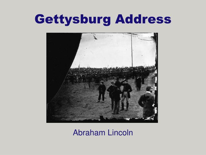 gettysburg addresshistrial significant of theaction