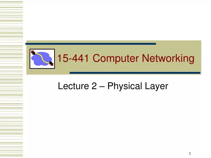 15 441 computer networking n.