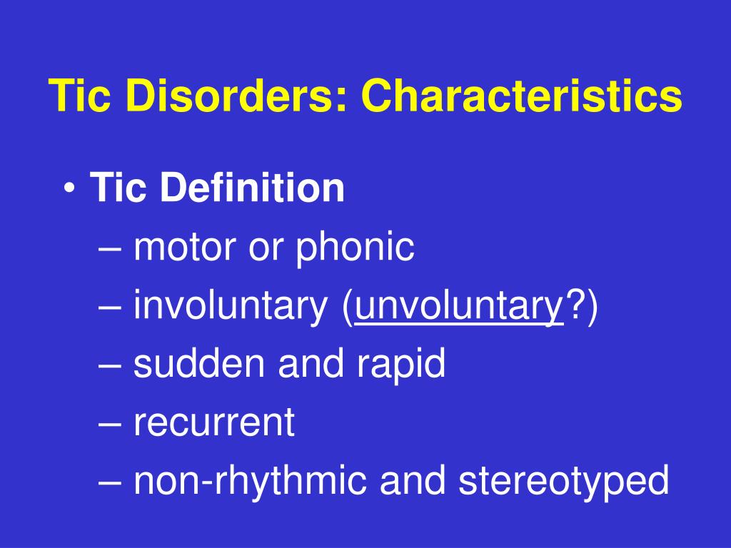 PPT - Tourette Syndrome: Tackling a noisy tic disorder (with just a ...
