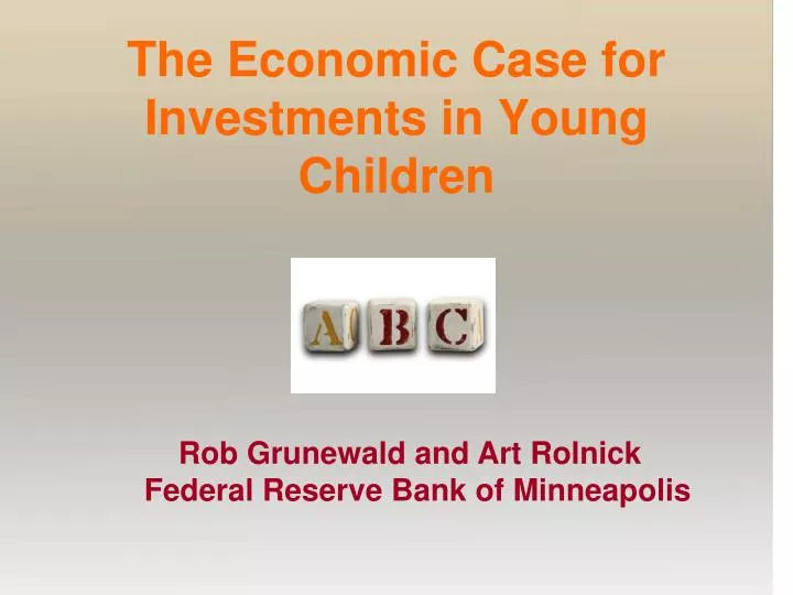 the economic case for investments in young children n.