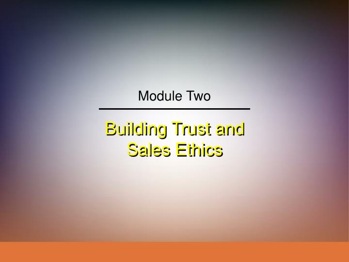 PPT - Building Trust and Sales Ethics PowerPoint Presentation, free ...