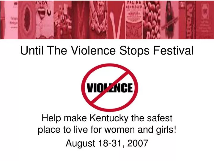 until the violence stops festival n.