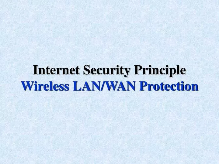 internet security principle wireless lan wan protection n.
