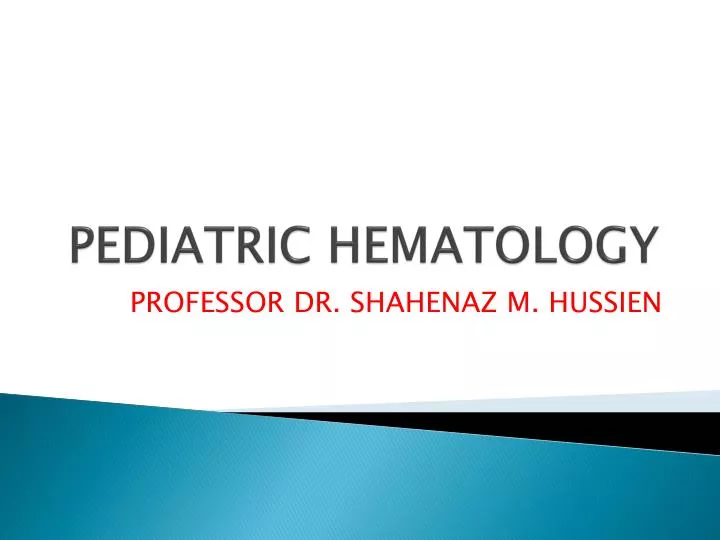 PPT PEDIATRIC HEMATOLOGY PowerPoint Presentation, free download ID