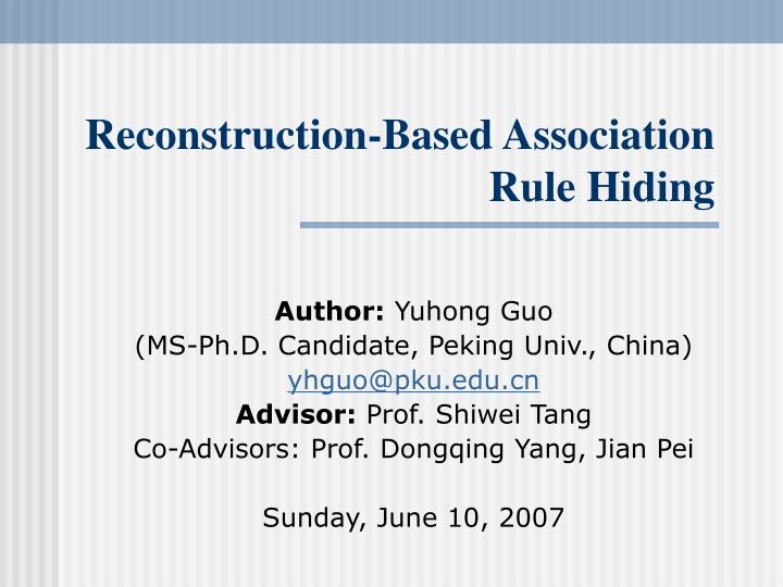 reconstruction based association rule hiding n.