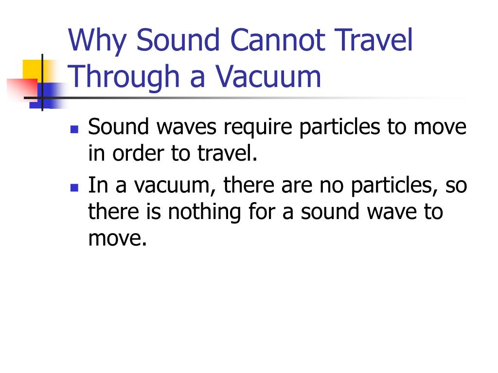 sound waves cannot travel through space because