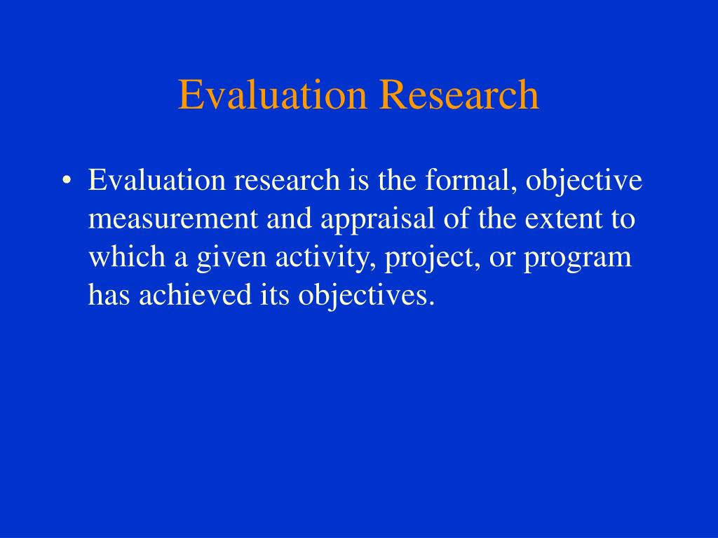 Methods Of Program Evaluation Evaluation Research Is