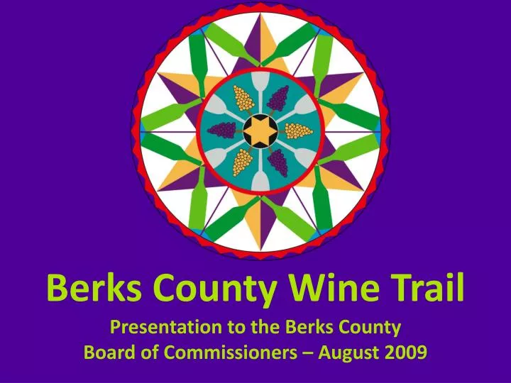 PPT Berks County Wine Trail PowerPoint Presentation, free download