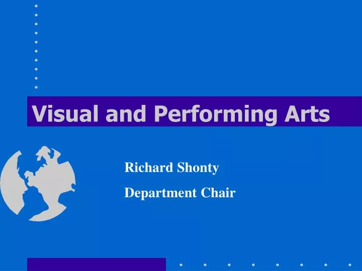 visual and performing arts n.