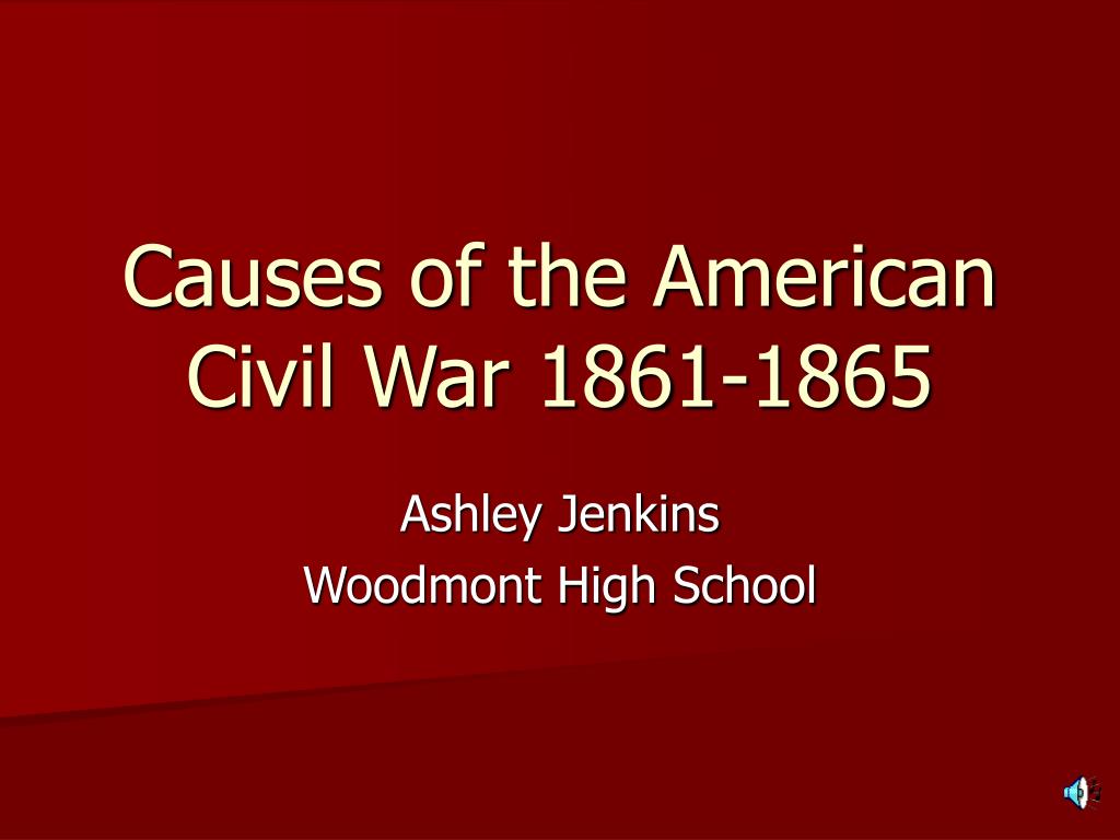 What Are The Causes Of The American Civil War