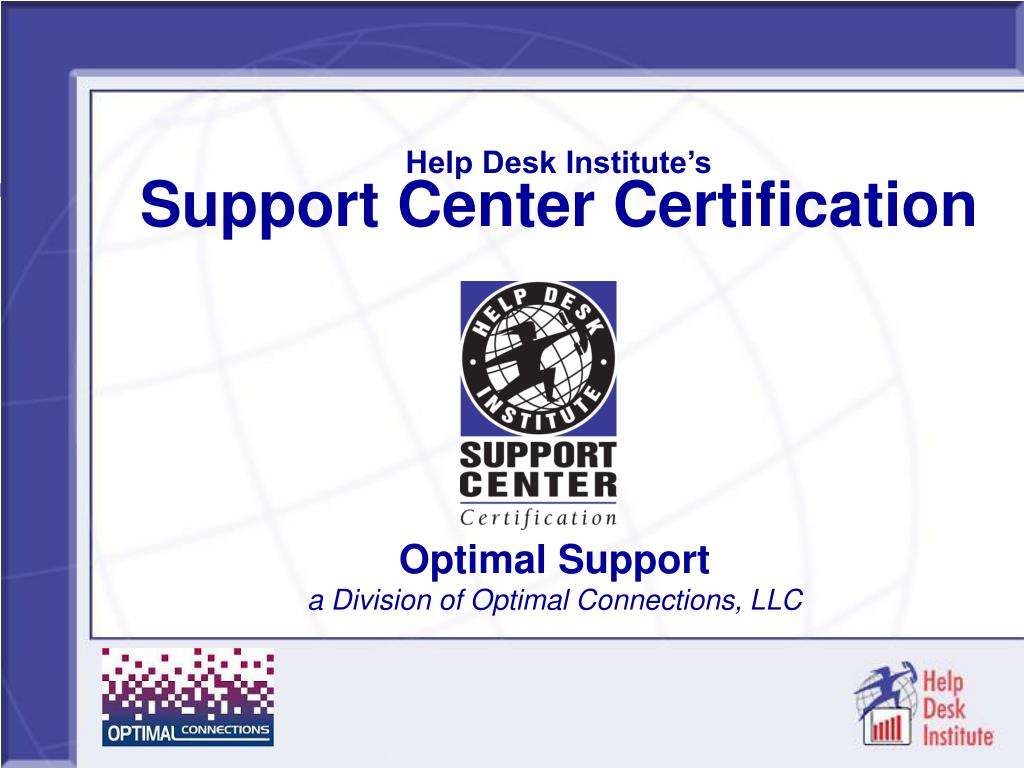 Ppt Help Desk Institute S Support Center Certification