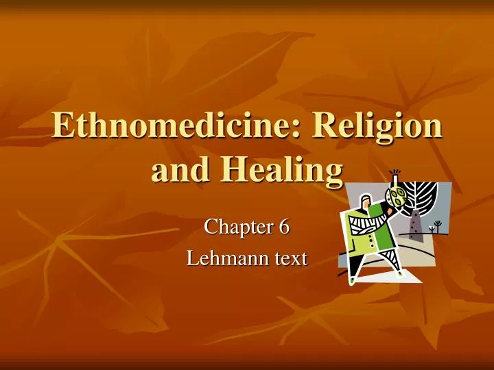 ethnomedicine religion and healing n.