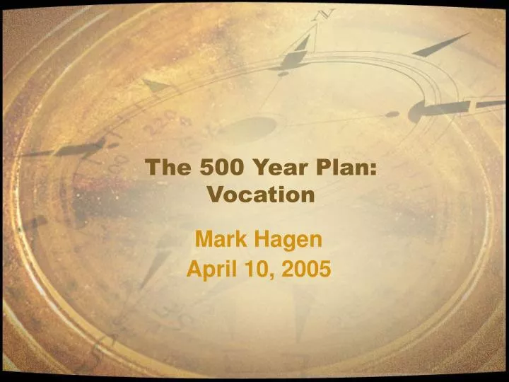 the 500 year plan vocation n.