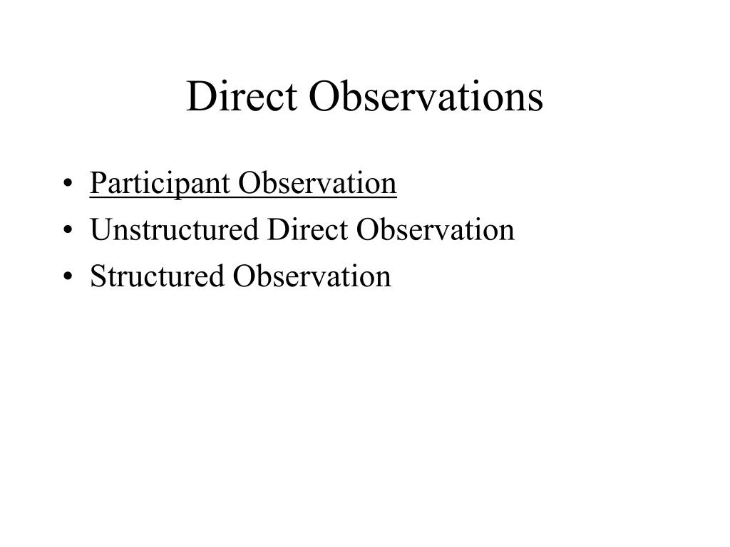 direct observation direct observation
