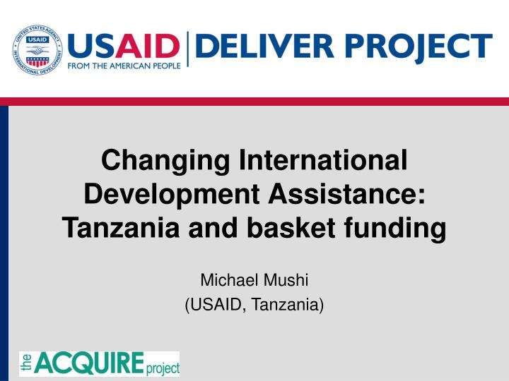 changing international development assistance tanzania and basket funding n.