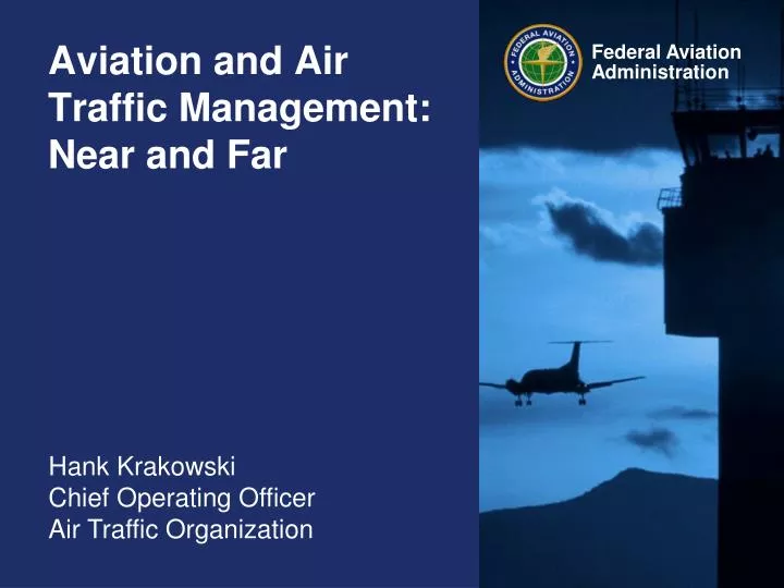 aviation and air traffic management near and far n.