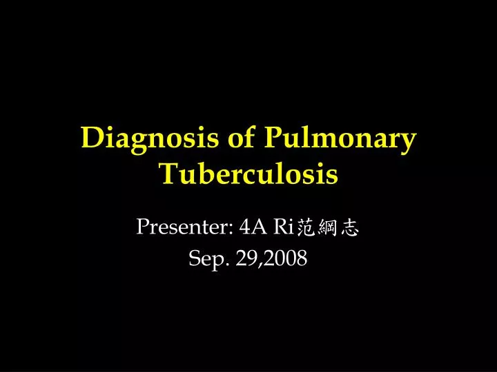 diagnosis of pulmonary tuberculosis n.