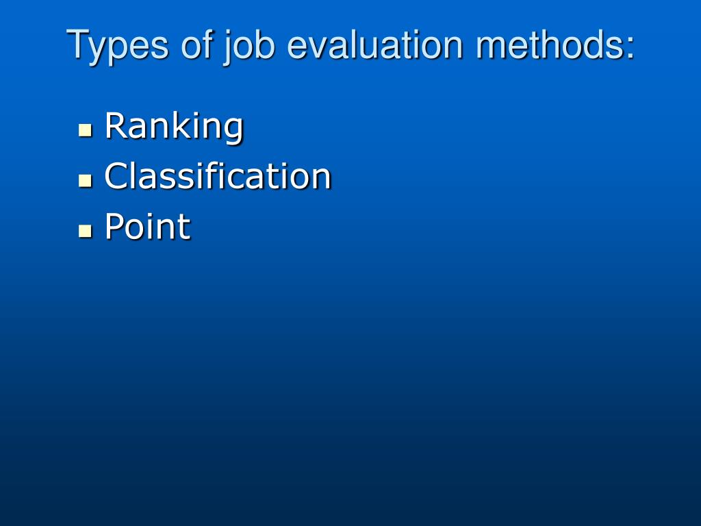 Different types of job evaluation systems