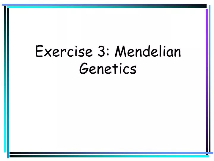 exercise 3 mendelian genetics n.