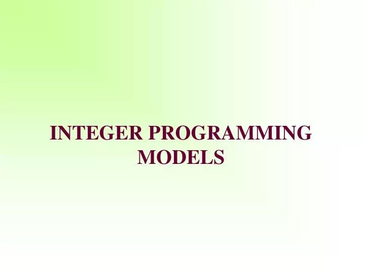 i nteger programming models n.