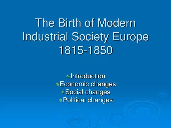 the birth of modern industrial society europe 1815 1850 n.