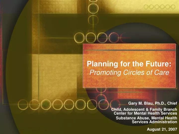 planning for the future promoting circles of care n.