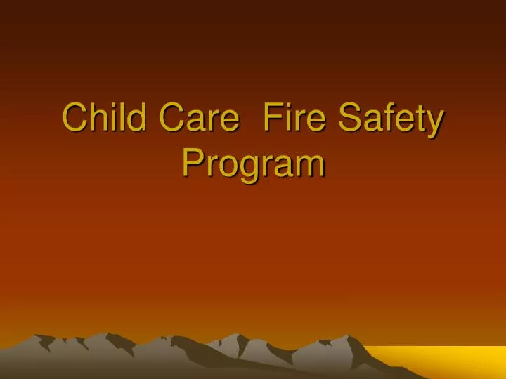 child care fire safety program n.