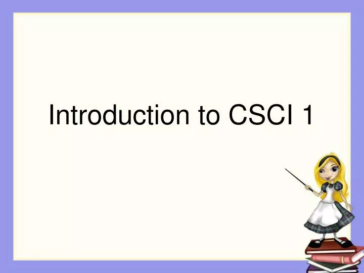 introduction to csci 1 n.