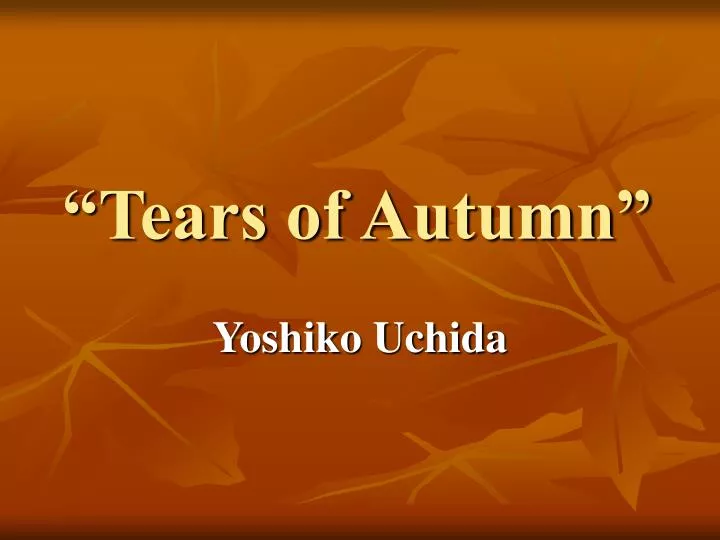 tears of autumn n.