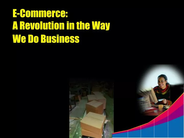 e commerce a revolution in the way we do business n.