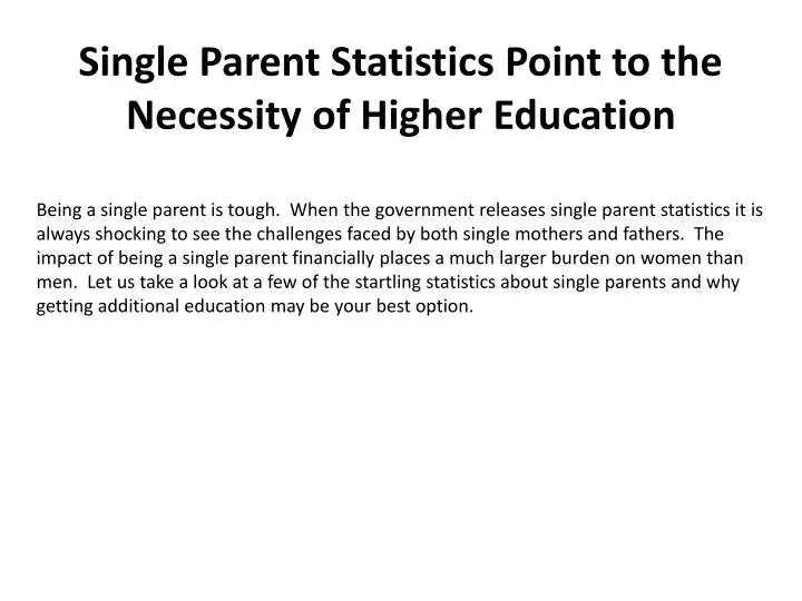 single parent statistics point to the necessity of higher education n.