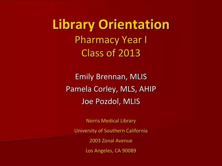 library orientation pharmacy year i class of 2013 n.
