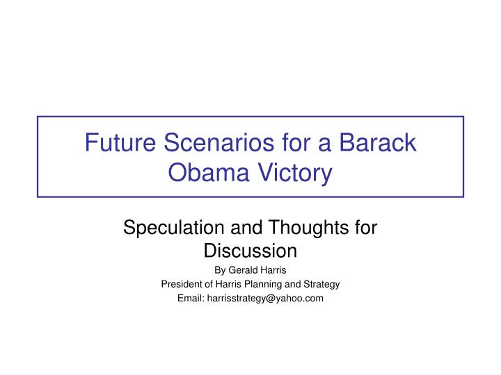 future scenarios for a barack obama victory n.