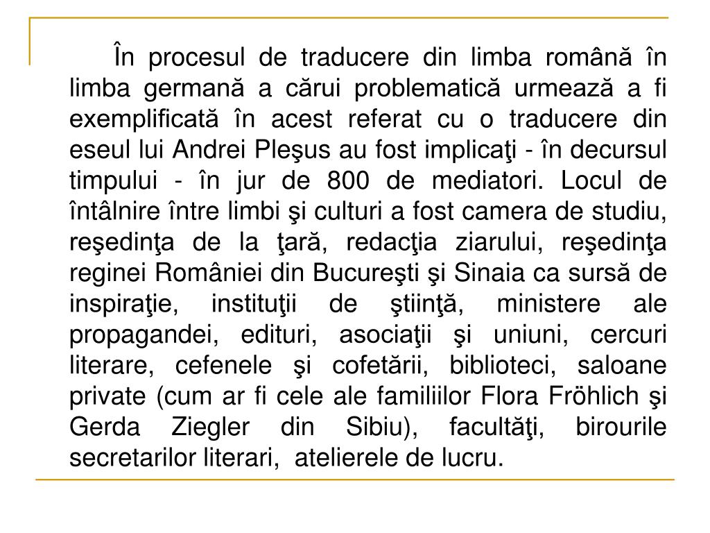 PPT - Aspecte problematice ale transculturalităţii în procesul de traducere  din limba română în limba germană PowerPoint Presentation - ID:381592