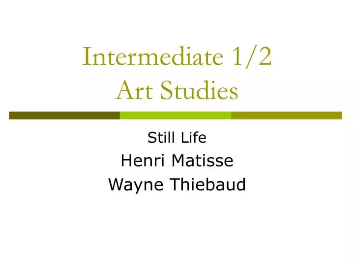 intermediate 1 2 art studies n.