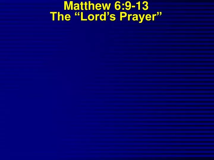 matthew 6 9 13 the lord s prayer n.